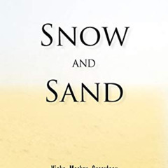 DOWNLOAD EBOOK 📪 Snow and Sand by  Vicka Markov Surovtsov [KINDLE PDF EBOOK EPUB]