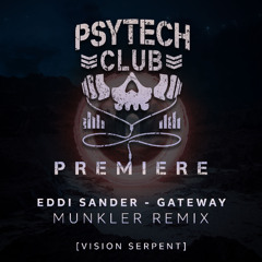 PREMIERE: Eddi Sander - Gateway (Munkler Remix) [Vision Serpent]