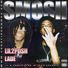 Ladé - Smosh Ft Lil2Posh (*Countin Commas Exclusive*)