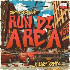 Zapya x Mad Sam - Run Di Area (Kieary's Remix)