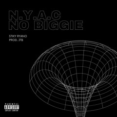 NO BIGGIE (Feat. Stiky Ryano) Prod. JTB