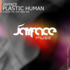 Jayface - Plastic Human (Original Mix)