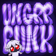 UN GRR FUNK (Sped Up)