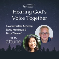 "Hearing God's Voice Together" with Tracy Mathews & Terry Timm