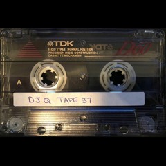 DJ Q - Tape 37