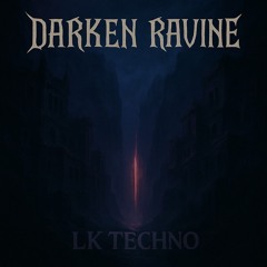 Lk - Darken Ravine