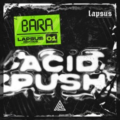 Bära - Acid Push (Original Mix) [LPSS] 01