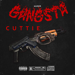 CUTTIE - GANGSTA