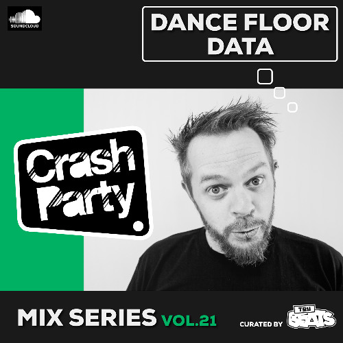 Dance Floor Data VOL.21 - Crash Party