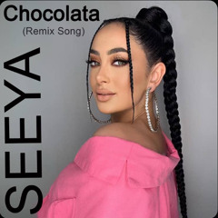 Seeya-Chocolata  (remix song)