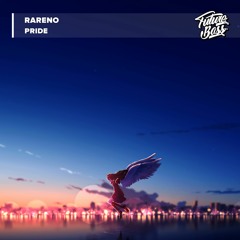 Rareno - Pride [Future Bass Release]