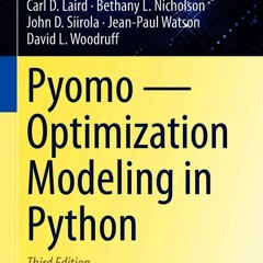 PDF read online Pyomo ? Optimization Modeling in Python (Springer Optimization and Its App