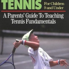 DOWNLOAD KINDLE 🖋️ Munchkin Tennis For Children 9 and Under: A Parents' Guide to Tea