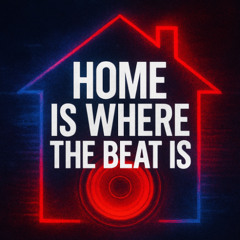 Home is where the beat is (Hughezii original)