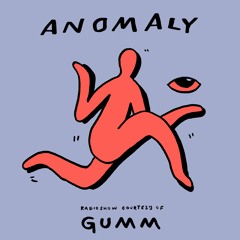 Anomaly Radio Show Courtesy Of Gumm 18.04.2023