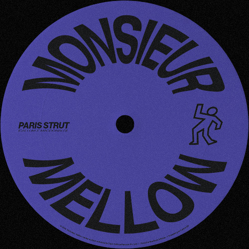 Monsieur Mellow - Paris Strut