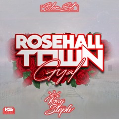 100 - Rosehall Town Gyal Remix - KvngSteph (@kvngsteph._)