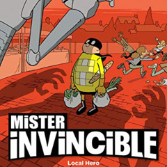 [Read] EBOOK 📮 Mister Invincible: Local Hero by  Pascal Jousselin,Mike Kennedy,Pasca