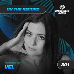 VEL - On The Record 301