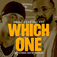 Drake x Central Cee - Which One (BeatBreaker Remix)