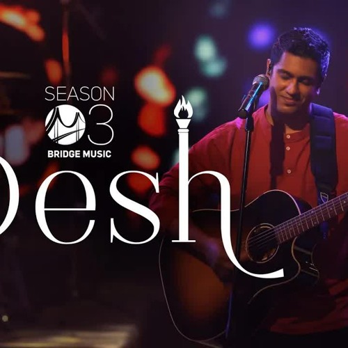 Desh | Bridge Music ft. Sheldon Bangera, Prakruthi Angelina, Aneesh Daniel & Sam Alex Pasula