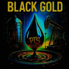 BLACK GOLD