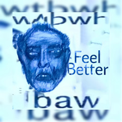 Feel Better (Feat Deuce) (prod. Oneevsky)