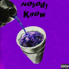 Nobody Know