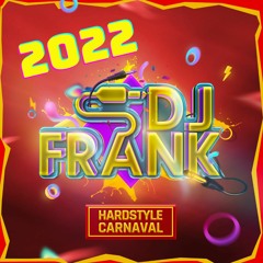 Hardstyle Carnaval Mix 2022 - DJ Frank