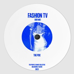 Fashion TV - The PDC (Dub Mix)