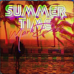 Mark Dee - Summer Time Feat. Roberto Montoya