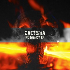 Caetoria - No Mercy
