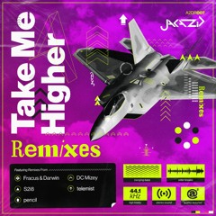 Take Me Higher (pencil Remix) [Released by Aural Adrenaline]