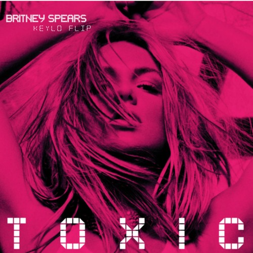 Britney Spears - Toxic (Keylo Flip)
