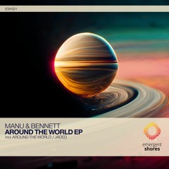 Manu & Bennett - Around The World (Original Mix) [ESH321]
