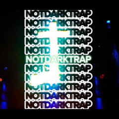 NOTDARKTRAP