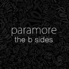 The B Sides - Paramore