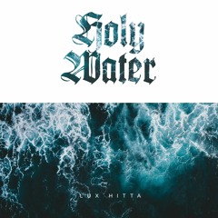 HOLY WATER (Instrumental Music/Rap/Hip Hop)