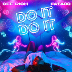 DO IT- Cee Rich.mp3