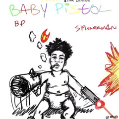 BabyPistol - Spinner Man *djVersion* @prodbykourBeats