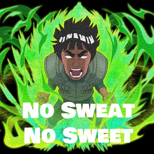 sweat no