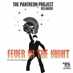 Fever In The Night-THE PANTHEON PROJECT