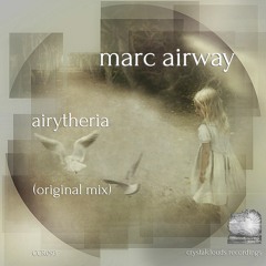 Marc Airway - Airytheria (Original Mix)[CCR093]