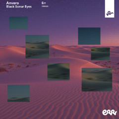 Anvero - Black Sonar Eyes (Original Mix)