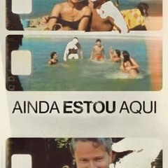 ~ONDE ASSISTIR!! Ainda Estou Aqui (2024) Filme Dublado Online Grátis