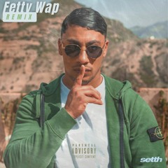 MAES X SETTH - FETTY WAP (Remix)