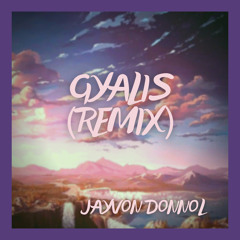 GYALIS (Remix) - [DEMO]