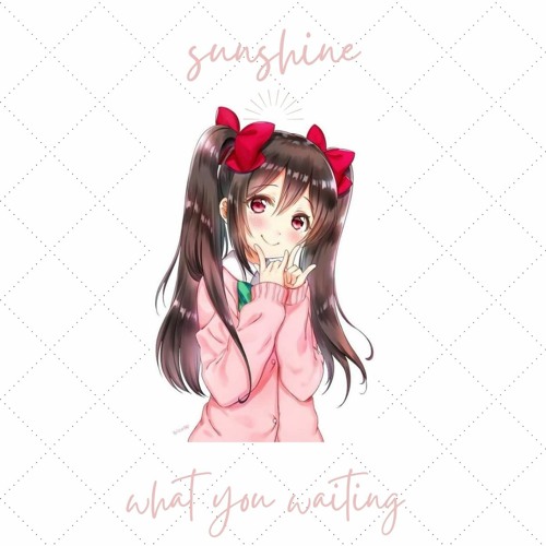 sunshine - What You Waiting [Dubstep N Trap Premiere]