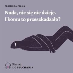 Premiera Pisma. Nuda, nic się nie dzieje... I komu to przeszkadzało?