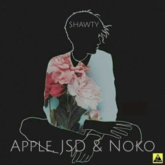 SHAWTY- Apple, Jsd & Noko